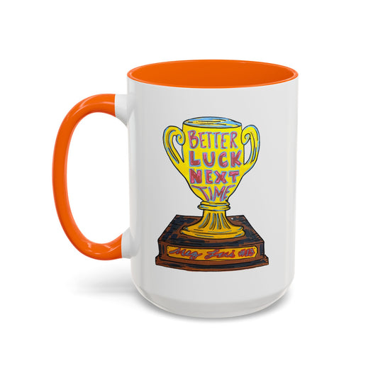 Meg Lui - Better Luck Next Time Mug